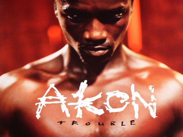 Akon Trouble